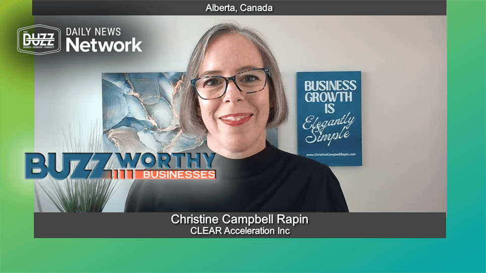 Buzzworthy Businesses with Christine Campbell Rapin of CLEAR Acceleration Inc