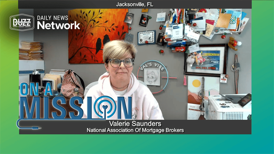 On a Mission with Valerie Saunders of National Association Of Mortgage Brokers